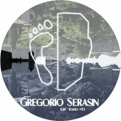 KbF Radio #93 - Gregorio Serasin (Unknown,  Body Parts | IT)