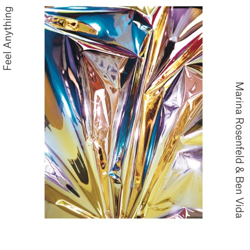 Marina Rosenfeld & Ben Vida - Feel Anything (part 4 of "Feel Anything" iDEAL173 CD)