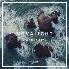 Novalight - I Wanna Live [No Copyright] *Free FLP & MP3 Download*