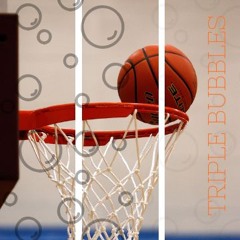 Triple Bubbles - 01 - NBA Prop Bets