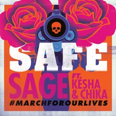 Safe (ft. Kesha and Chika)