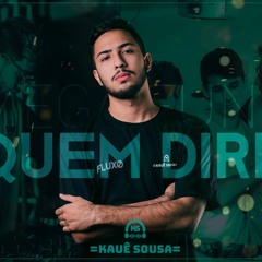 MEGA FUNK QUEM DIRIA OUTUBRO 2018 (DJ Kauê Sousa)