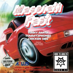 Vinny Fanta x Tommy2Phones x Chicken Sieg - Maserati Fast (prod. Tony Seltzer x Mikey Fleece)