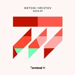 Metodi Hristov - Sofia (Original Mix)
