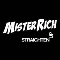 Straighten Up Freebie (Mister Rich Refix)