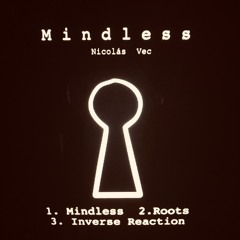 Mindless - (Original Mix) Nicolas Vec