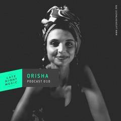Podcast 010: Orisha
