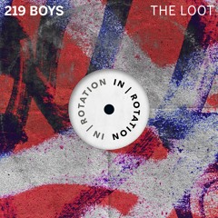 219 Boys - The Loot