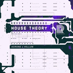 Acrone X Vellum: House Theory - DEMO TRACK