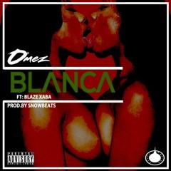 Blanca ft. Blaze Xaba