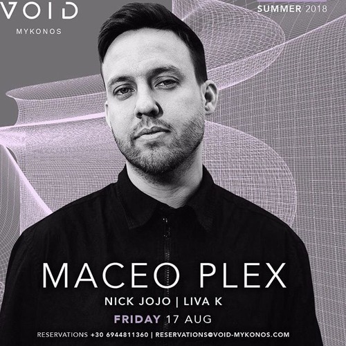 Stream Nick JojoMaceo Plex at VOID club mykonos (17/8/18) by Nick Jojo