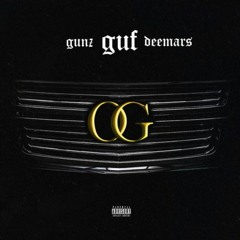 Gunz & Deemars & Guf - OG