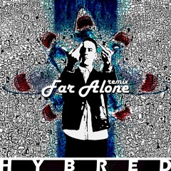 G-Eazy - Far Alone (Hybred Flip)