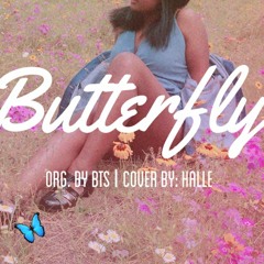 BTS (방탄소년단)-  Butterfly (korean + english cover) by Halle