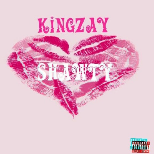 KingZay - Shawty (Prod. By Dystinkt Beats)