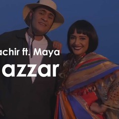 Cheb Bachir ft. Maya - El Hazzar ( Dj Marwen Mix Remix 2018 )