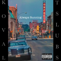 Always Running (Prod. By Tslubs)