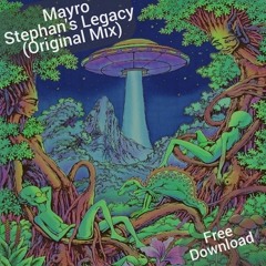 FREE DOWNLOAD: Mayro - Stephan's Legacy (Original Mix)
