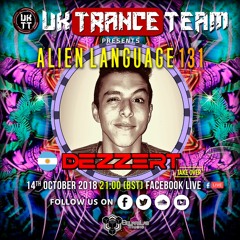 UkTranceTeam Pres. Alien Language 131 (Take Over By Dezzert)