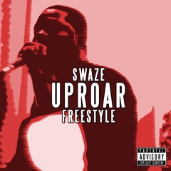 Uproar Freestyle - Swaze