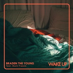 Wake Up (feat. Mark Francis)
