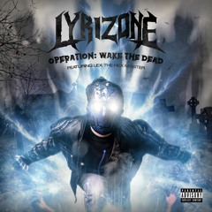 Operation: Wake The Dead (feat. Lex the Hex Master)