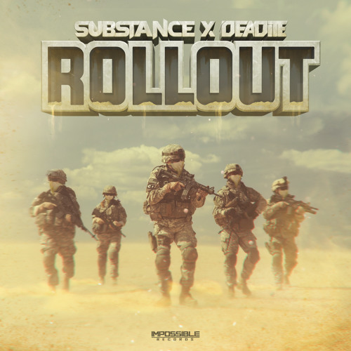 Substance & Deadite - Roll Out