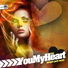 Jue - You My Heart (Jumpin Jack Remix) **OUT NOW**
