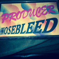 Dj Producer--Nosebleed Visions Rosyth