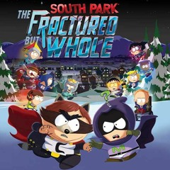 South Park The Fractured But Whole - BattleFight Music Theme 13 (Drug DealerKingpin)