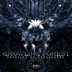Growling Forest Dj set Compiled By GrooveMoon Brahmasutra Records