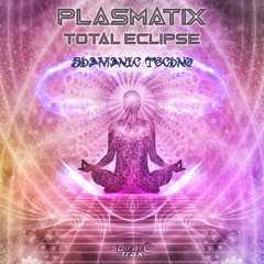 Plasmatix & Total Eclipse - Shamanic Techno (​​SPIT143 - Spiral Trax)