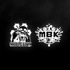 Cryogenic & MBK - Now you're F@cked (Preview)