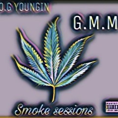 Smoke session FT. OG youngin