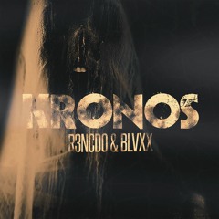 R3NCDO + BLVXX - KR0N0S (Original Dub Mix)