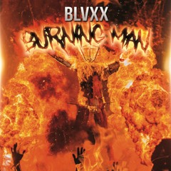 BLVXX - Burning Man (Original Mix)