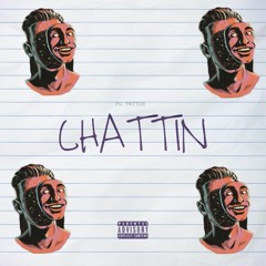 CHATTIN (prod.BlackMayo)