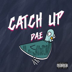 Catch Up (Prod. Kiwi)