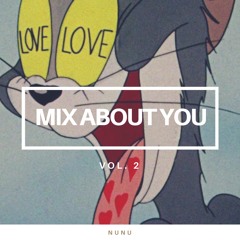 MIX ABOUT YOU v.2