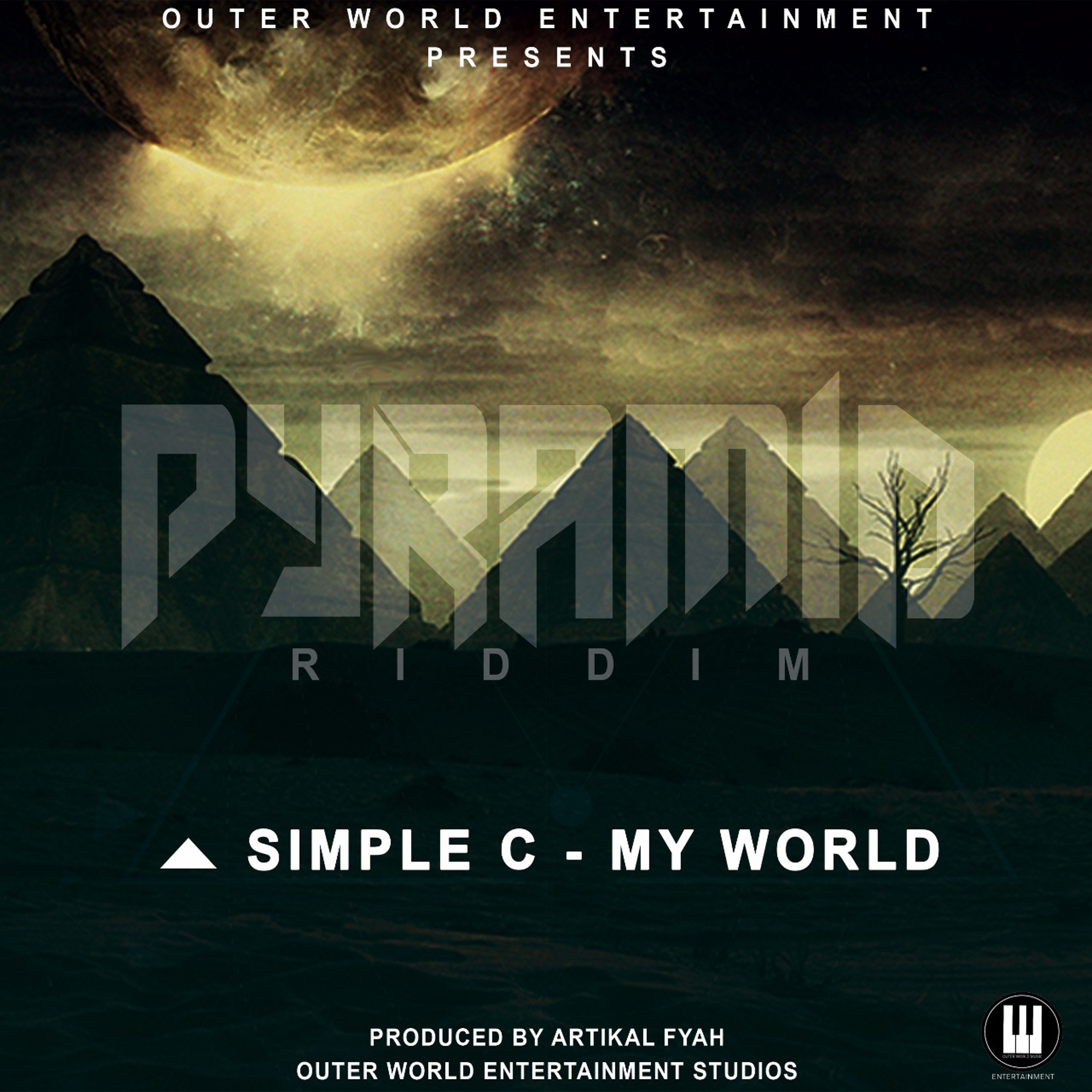 SIMPLE C - "MY WORLD" PYRAMID RIDDIM PRODUCED BY ARTIKAL FYAH episode artwork