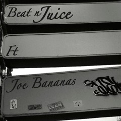 Beat N' Juice - Live (feat Joe Bananas)