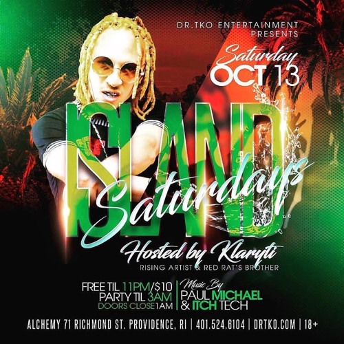 ITCH TECH, KLARYTI & PAUL MICHAEL LIVE @ ISLAND SATURDAYS - 10/16