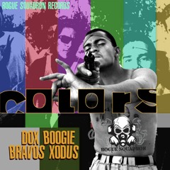 Dox Boogie & Bravos Xodus - Colors200NOW (Paying Homage to Ice-T)