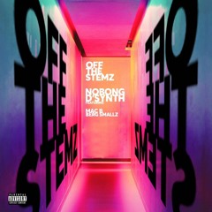 Nobong D'synth - Off the stemz Ft Mac B, Berg Smallz