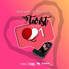 Millbeatz Ft Zoelah - Twist My Love