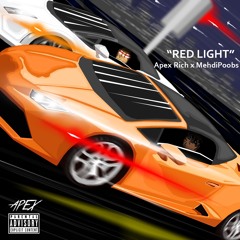RED LIGHT x MEHDIPOOBS