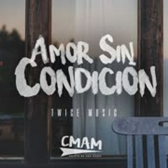 Amor Sin Condición - TWICE Música   LETRA
