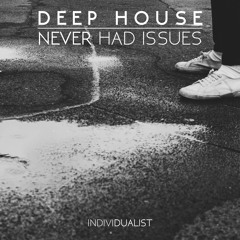 Never Had Issues