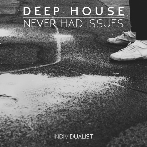 Never Had Issues