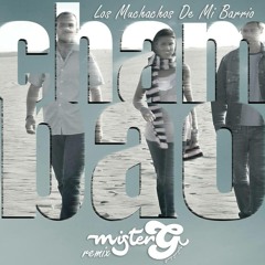 Los Muchachos de Mi Barrio (MisterG Remix)